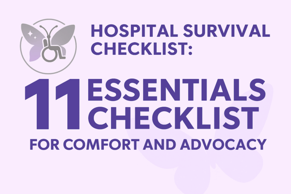 Hospital Survival Checklist: 11 Essentials for Comfort and Advocacy graphic with Butterfly Dreams on Wheels logo, soft lavender background, and subtle butterfly design.