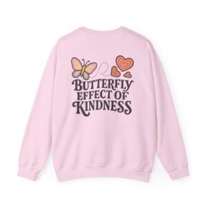 Adult Butterfly Effect of Kindness Crewneck Sweatshirt National Pink Shirt Day