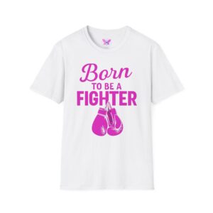 Breast Cancer Awareness Shirt, Cancer Awareness Shirt, Born To Be A Fighter, Breast Cancer Shirt, Pink Ribbon Shirt, Breast Cancer Support