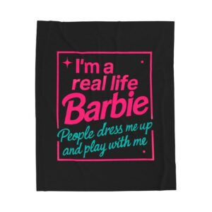 Funny Barbie Quote Throw Blanket I am a real life Barbie People Dress Me, Cerebral Palsy, Disability Pride, Gift for Her, Barbie Quote