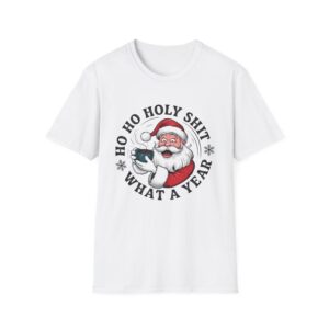 Ho Holy Shit What A Year Santa T-Shirt | Funny Christmas Holiday Tee