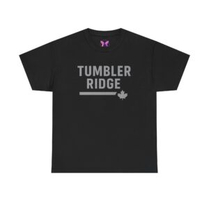 Tumbler Ridge Adult T‑Shirt — 100% of the profits will be donated