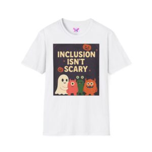 Adults inclusion Shirt, Neurodiversity Shirt, Inclusion Isn't Scary Special Education Teacher, Autism Awareness, Autism Accessible Halloween