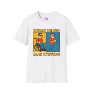 Different Abilities Same Attitude T-Shirt  Disability Empowerment Tee  Inclusive Unisex Shirt
