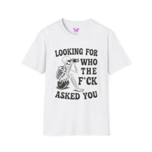 Looking For Who The F*ck Asked You  Skeleton Graphic Tee Edgy Statement Halloween