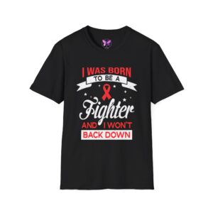 I Was Born To Be A Fighter HIV, AIDS Awareness T-Shirt Red Ribbon Support Fundraiser Tee Solidarity Gift Fighter T-Shirt, Resilience Tee