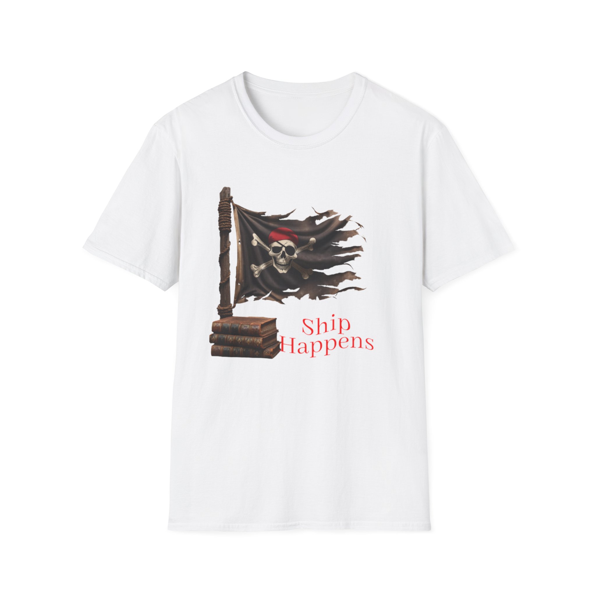 Ship Happens Pirate Flag T-Shirt -Funny Tee for Sailors and Rebels, Pirate Tee, Fun Gift , Humor Tee, Casual Wear, Adventure Apparel