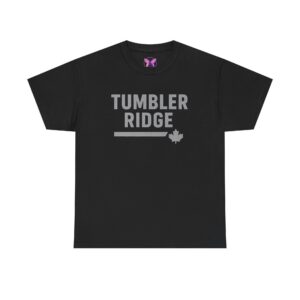 Tumbler Ridge Adult T‑Shirt — 100% of the profits will be donated