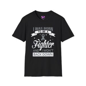 Born To Be A Fighter T-Shirt Grey Ribbon Awareness T-Shirt Brain Cancer, Diabetes & Mental Health Support, Survivor Gift Inspirational Tee