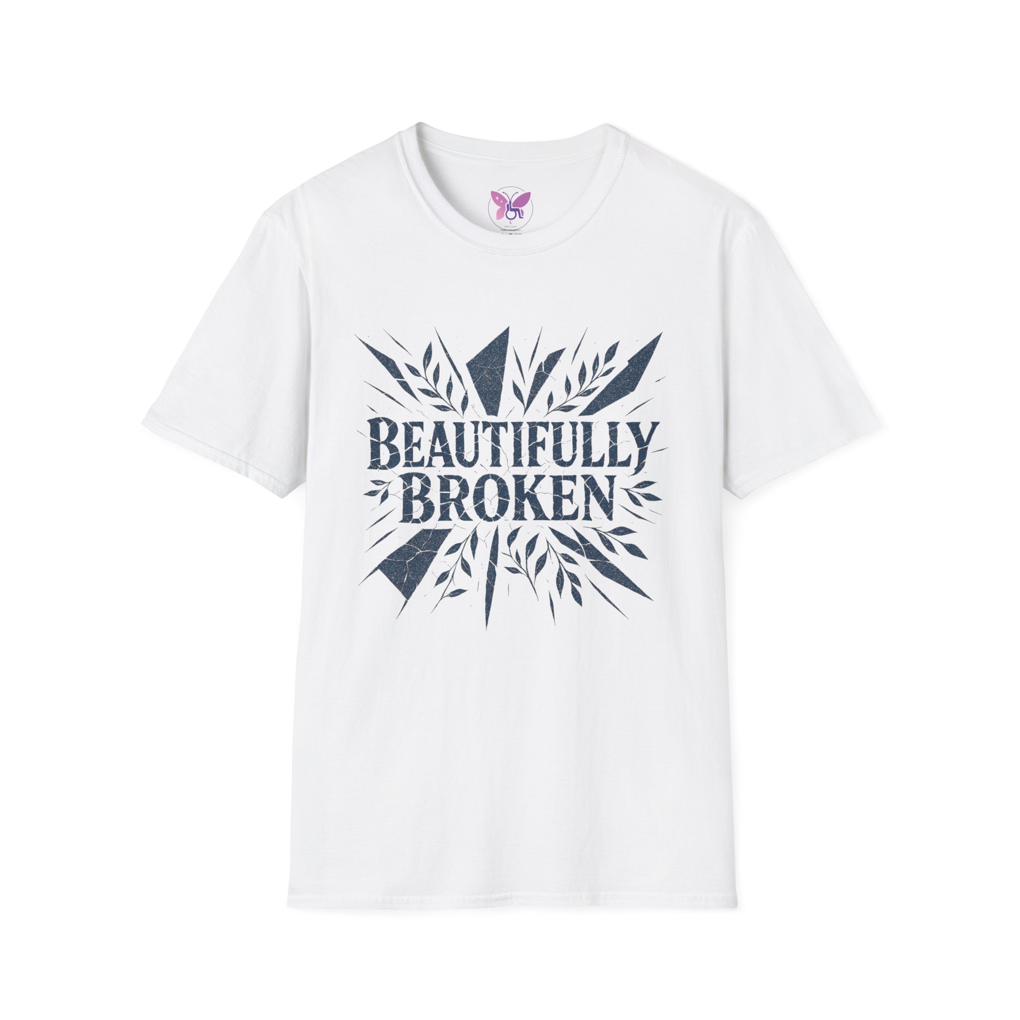Beautifully Broken T-Shirt Inspirational Quote Tee, Empowerment Gift Promoting Self-love, Motivation and Mental Health Awareness.
