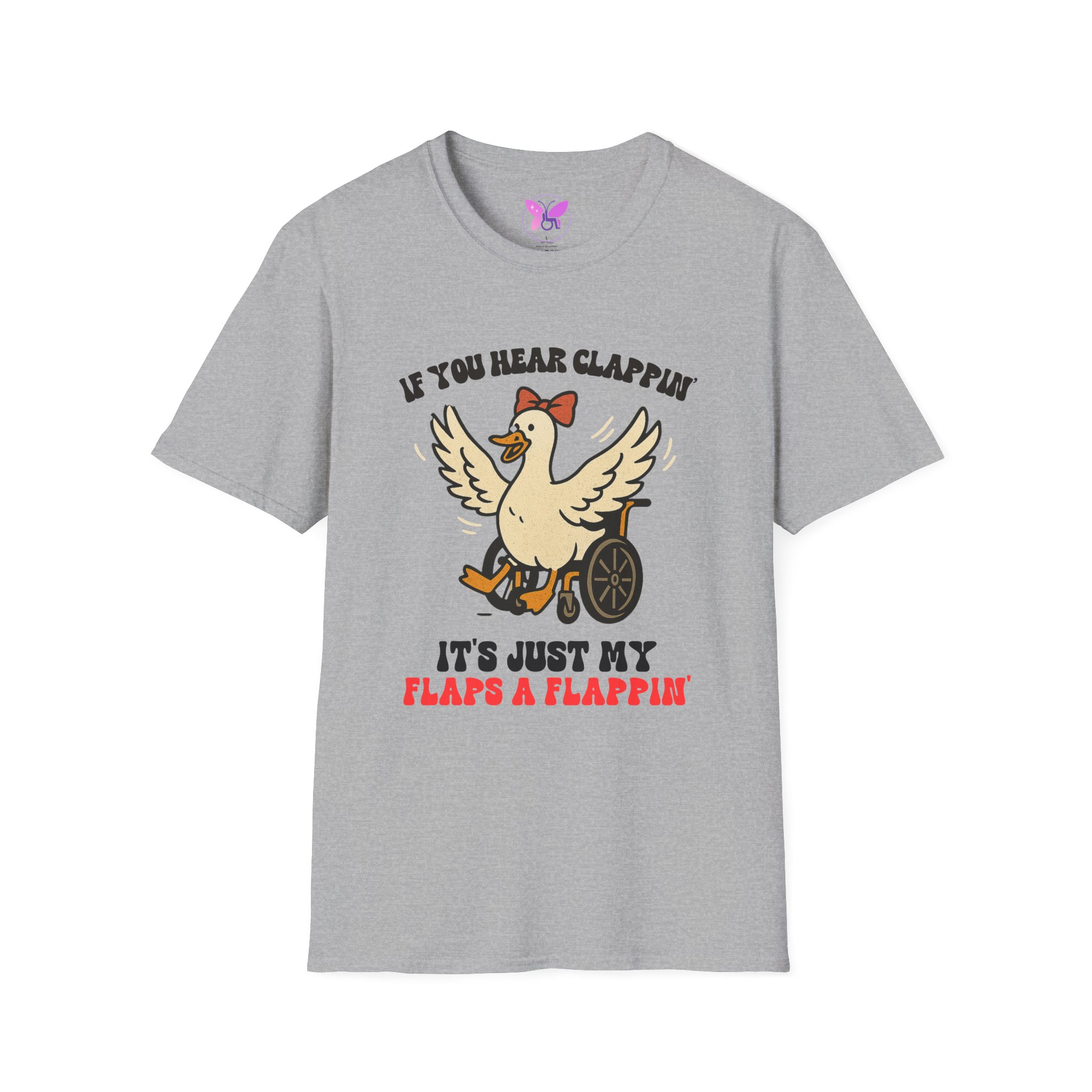 If You Hear Clapping It is Just My Flaps A Flapping Disability Humor Tee, wheelchair T-Shirt, Casual Wear, Gifts for disabled, Unisex Gift - Image 13