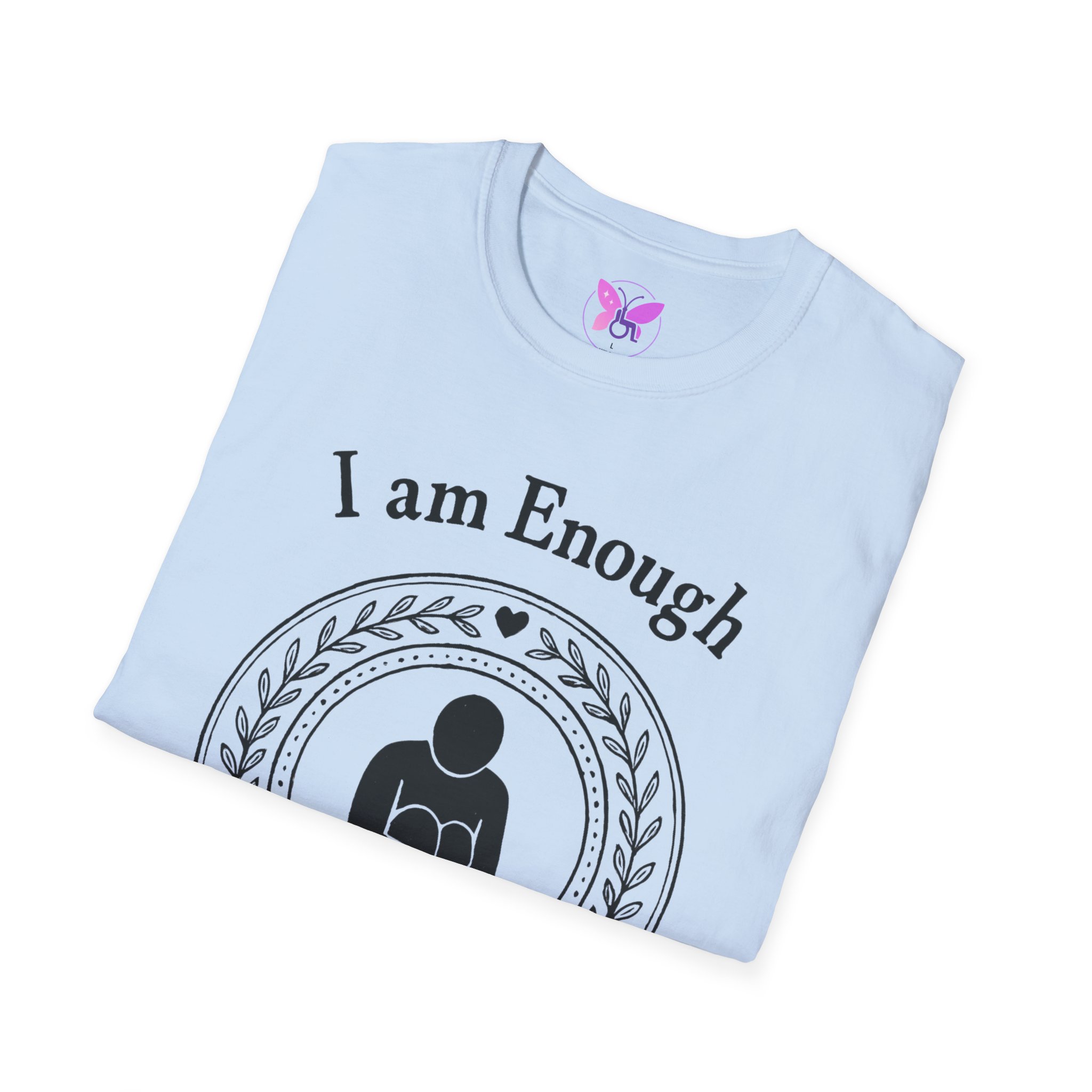 I Am Enough T-Shirt - Mental Health Awareness Shirt, Self Love Tee, Positive Message, Empowerment Apparel, Gift for Women, You Are Enough - Image 32