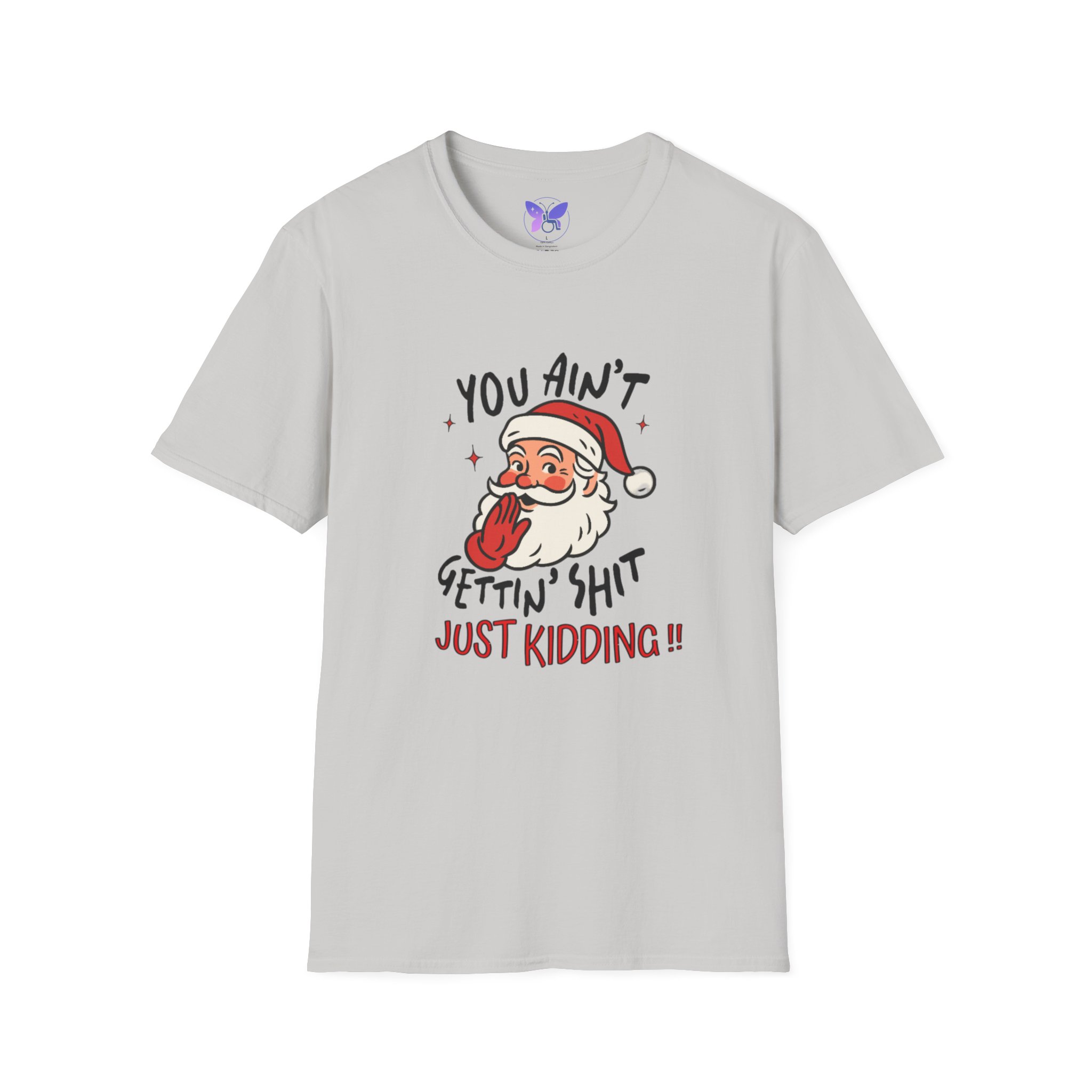 Funny Christmas Shirt You Aint Getting Shit I See Santa Unisex Soft Tee Holiday Gag Gift Novelty Ugly Christmas Tee - Image 5