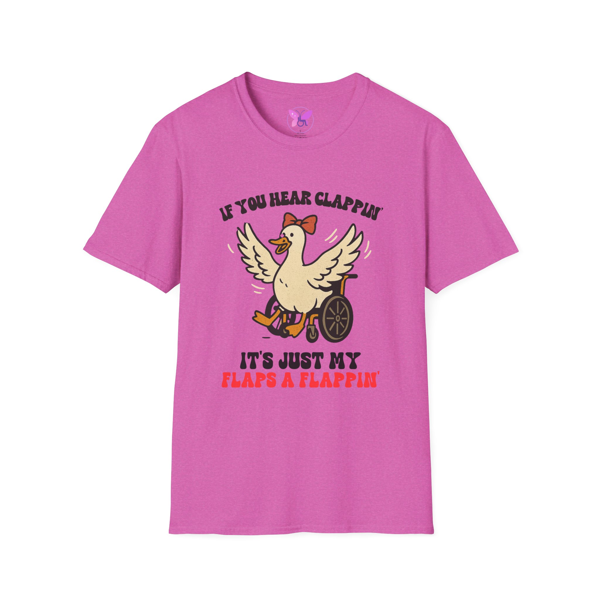 If You Hear Clapping It is Just My Flaps A Flapping Disability Humor Tee, wheelchair T-Shirt, Casual Wear, Gifts for disabled, Unisex Gift - Image 57