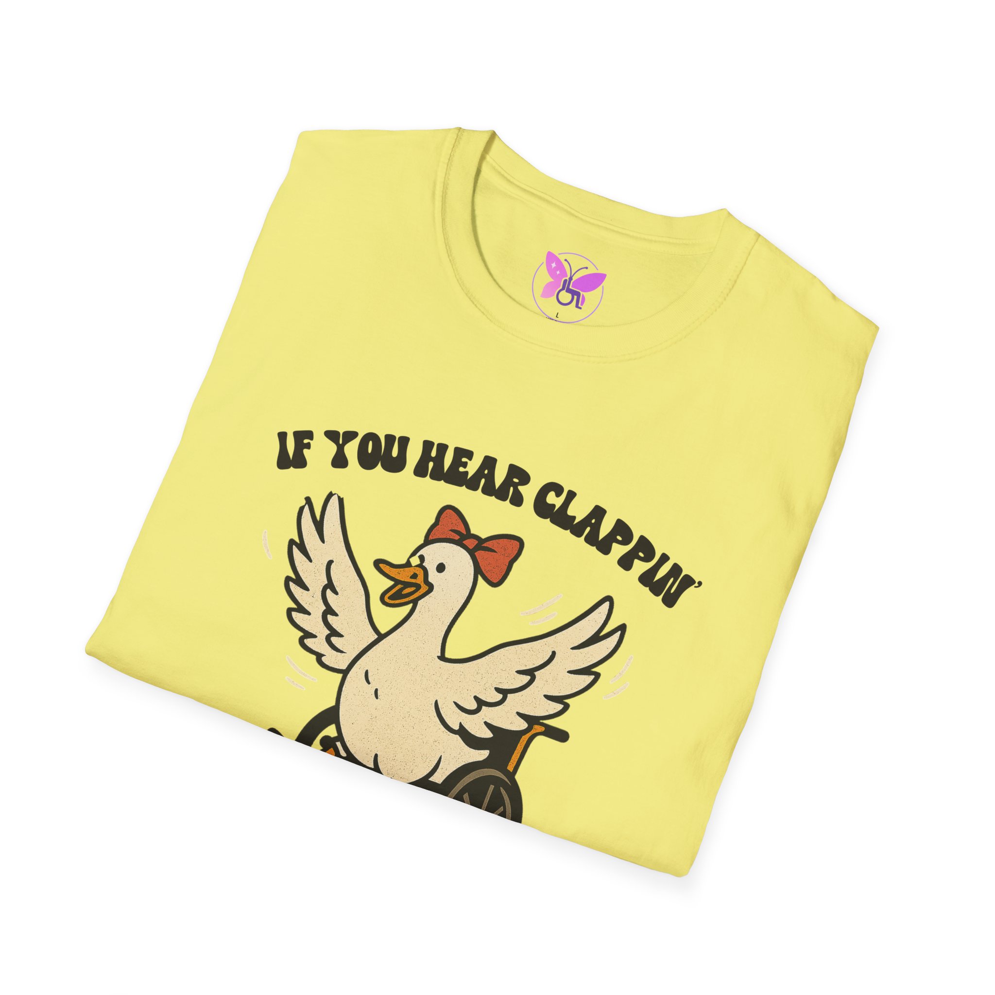 If You Hear Clapping It is Just My Flaps A Flapping Disability Humor Tee, wheelchair T-Shirt, Casual Wear, Gifts for disabled, Unisex Gift - Image 20