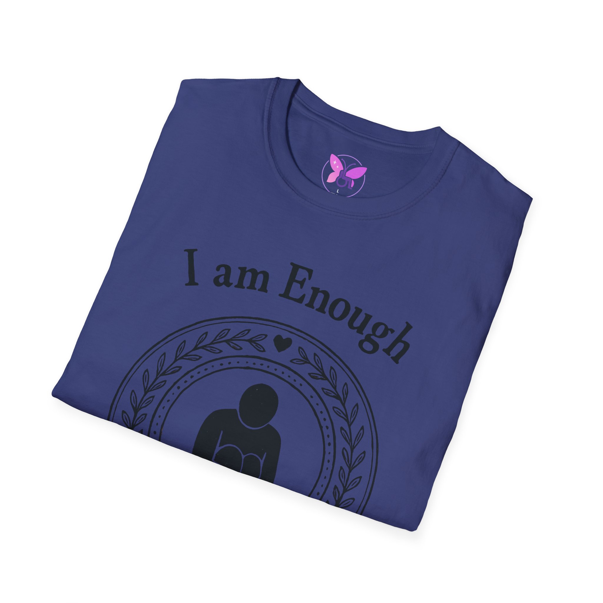 I Am Enough T-Shirt - Mental Health Awareness Shirt, Self Love Tee, Positive Message, Empowerment Apparel, Gift for Women, You Are Enough - Image 44