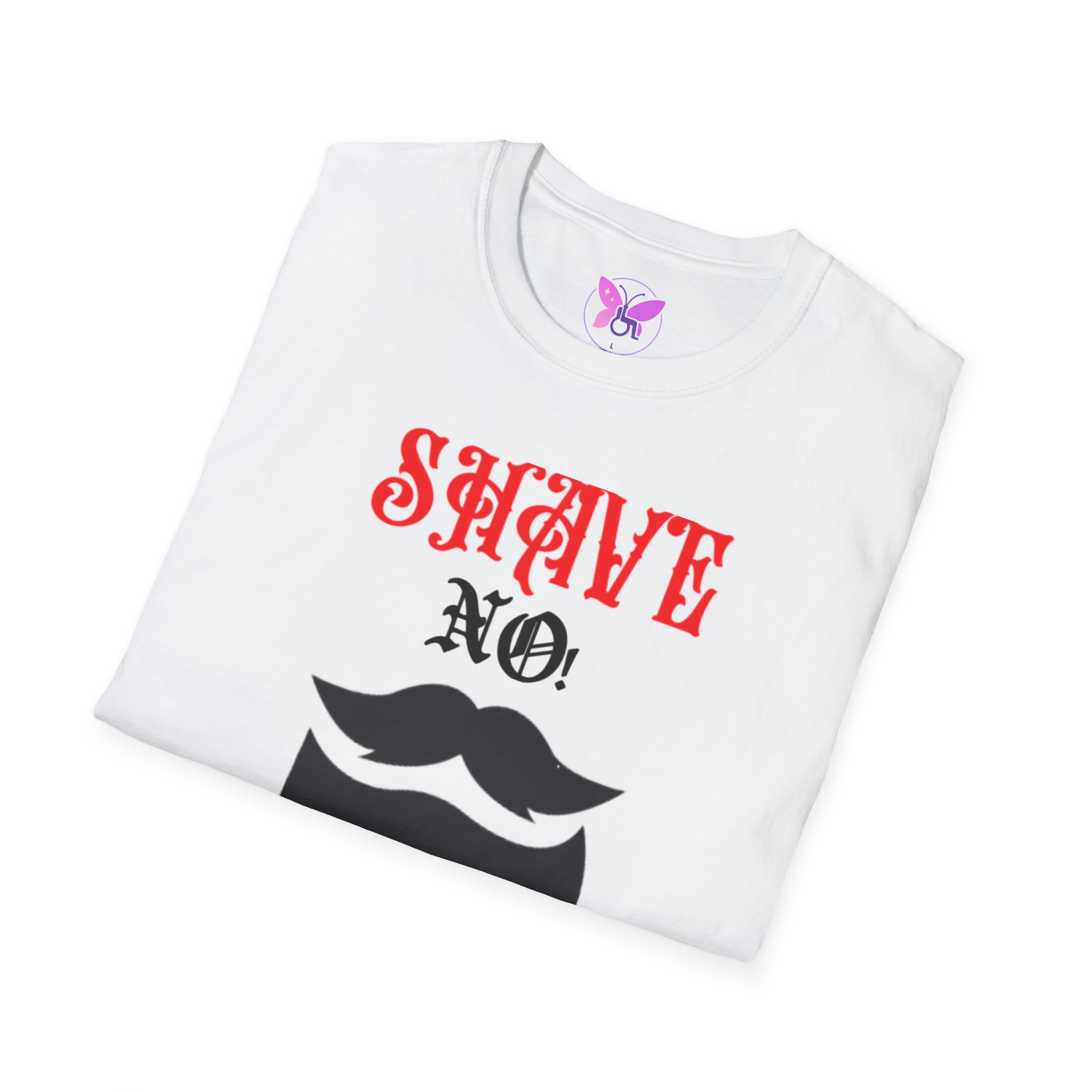Funny No Shaved Beard Unisex Softstyle T-Shirt, Humorous Facial Hair Tee, Sarcastic Men's Shirt, Novelty Graphic Top, Hilarious Beard Lover - Image 4