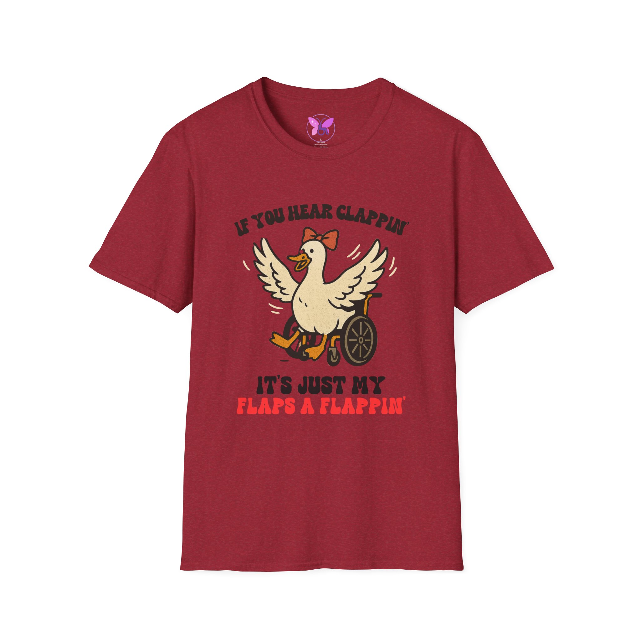 If You Hear Clapping It is Just My Flaps A Flapping Disability Humor Tee, wheelchair T-Shirt, Casual Wear, Gifts for disabled, Unisex Gift - Image 61