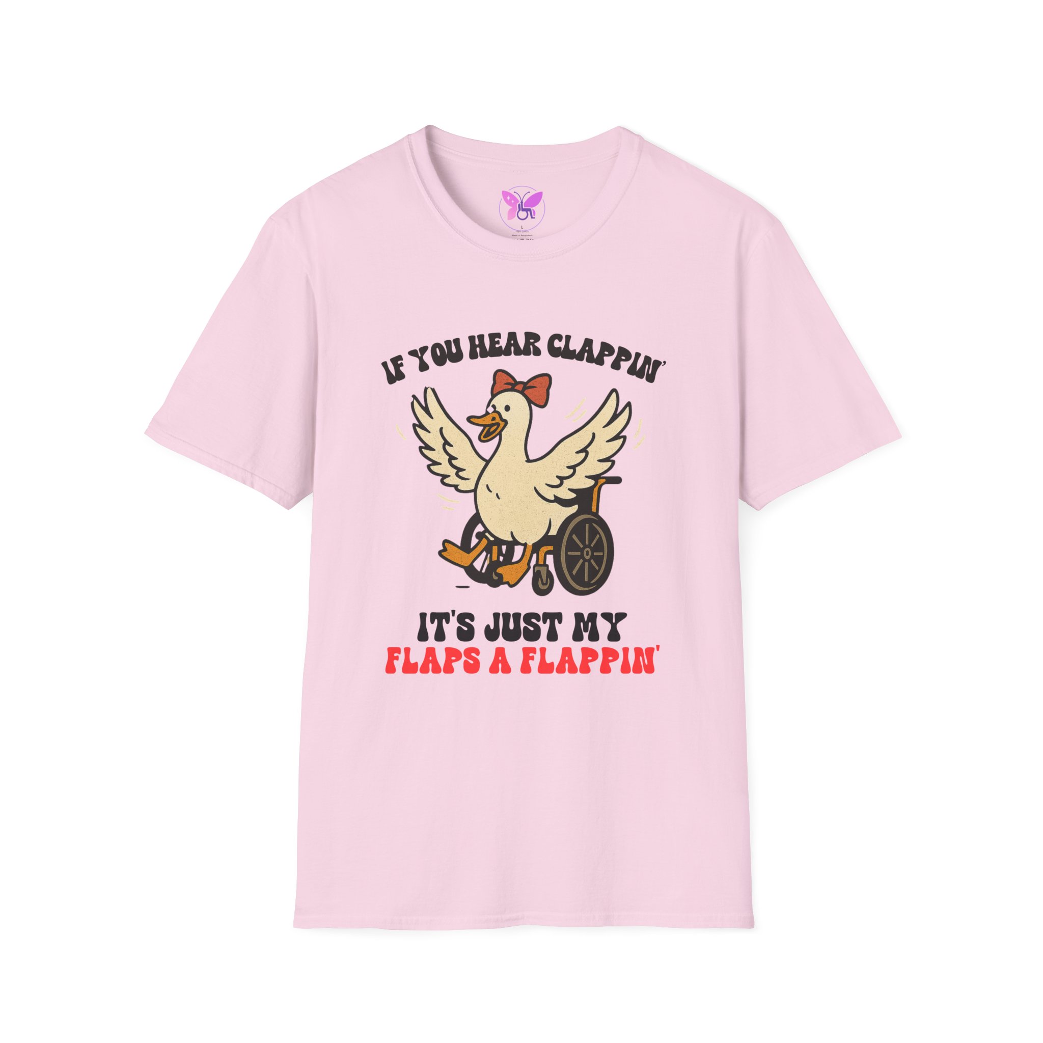 If You Hear Clapping It is Just My Flaps A Flapping Disability Humor Tee, wheelchair T-Shirt, Casual Wear, Gifts for disabled, Unisex Gift - Image 53