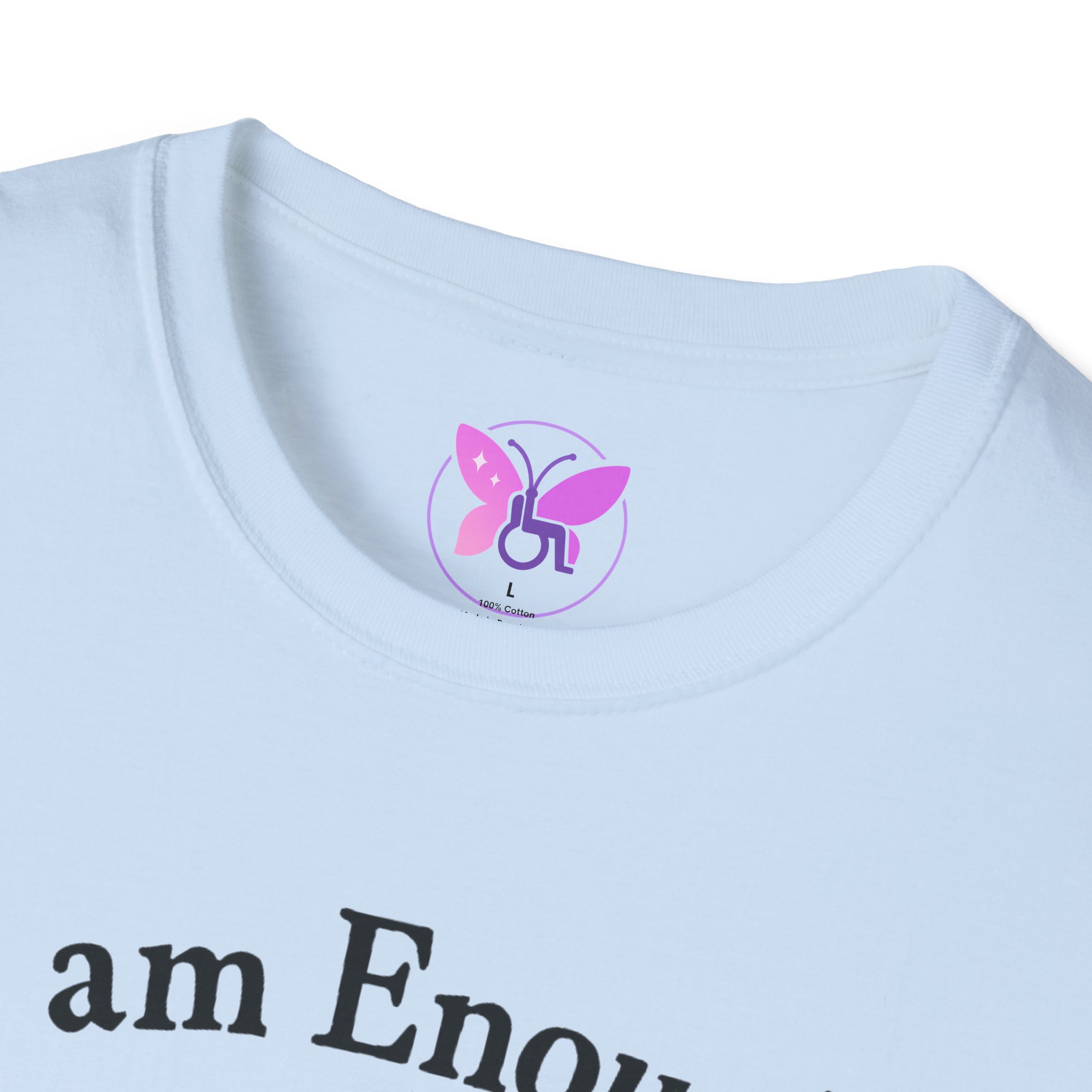 I Am Enough T-Shirt - Mental Health Awareness Shirt, Self Love Tee, Positive Message, Empowerment Apparel, Gift for Women, You Are Enough - Image 31