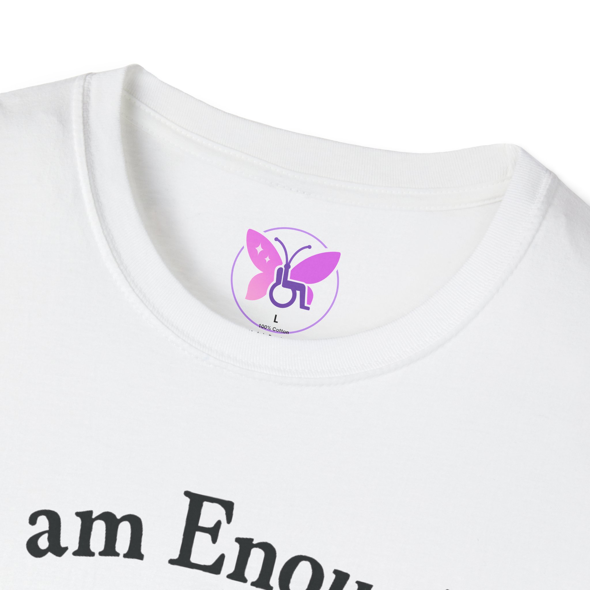 I Am Enough T-Shirt - Mental Health Awareness Shirt, Self Love Tee, Positive Message, Empowerment Apparel, Gift for Women, You Are Enough - Image 3