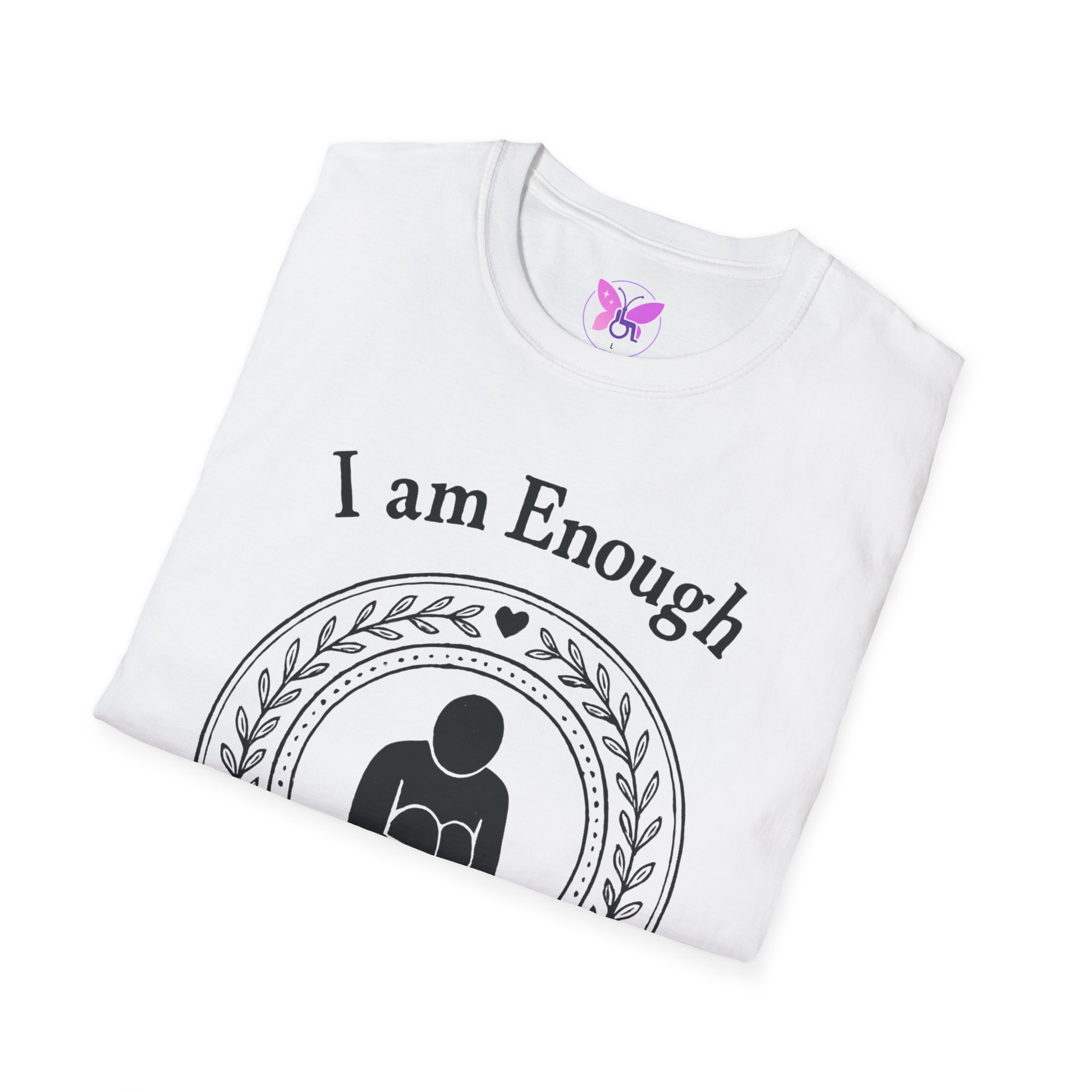 I Am Enough T-Shirt - Mental Health Awareness Shirt, Self Love Tee, Positive Message, Empowerment Apparel, Gift for Women, You Are Enough - Image 4