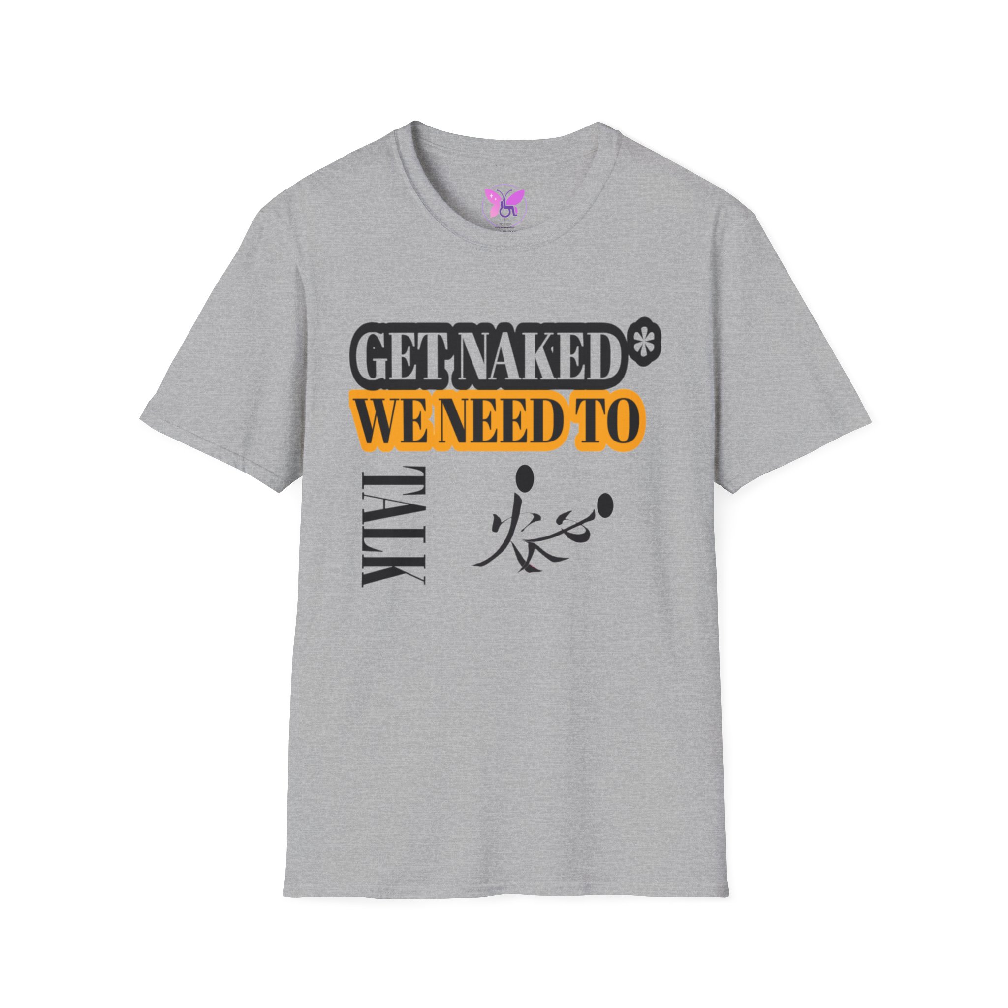 Get Naked* We Need to Talk Unisex Softstyle T-Shirt, Statement Tee, Funny Graphic Tee, Sarcastic T-Shirt, Humorous Gift Shirt, Casual Top - Image 9