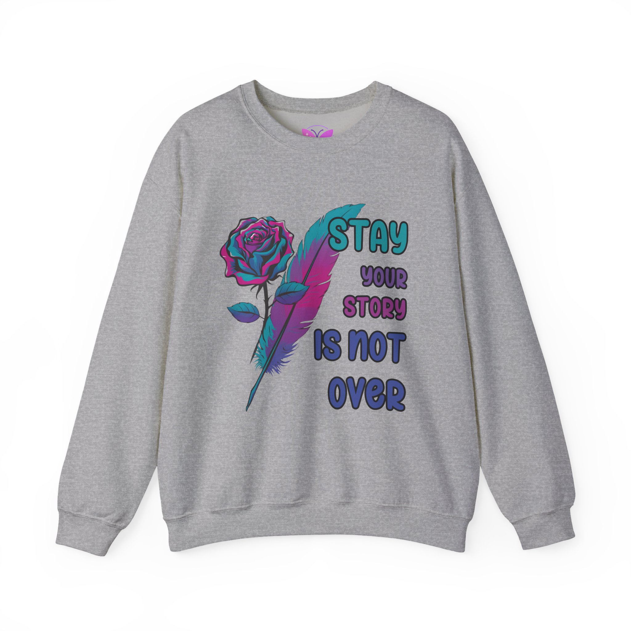 Stay Your Story is Not Over Suicide Awareness, Prevention, Motivational Crewneck, Inspirational Gift, Mental Health Awareness Sweatshirt - Image 9