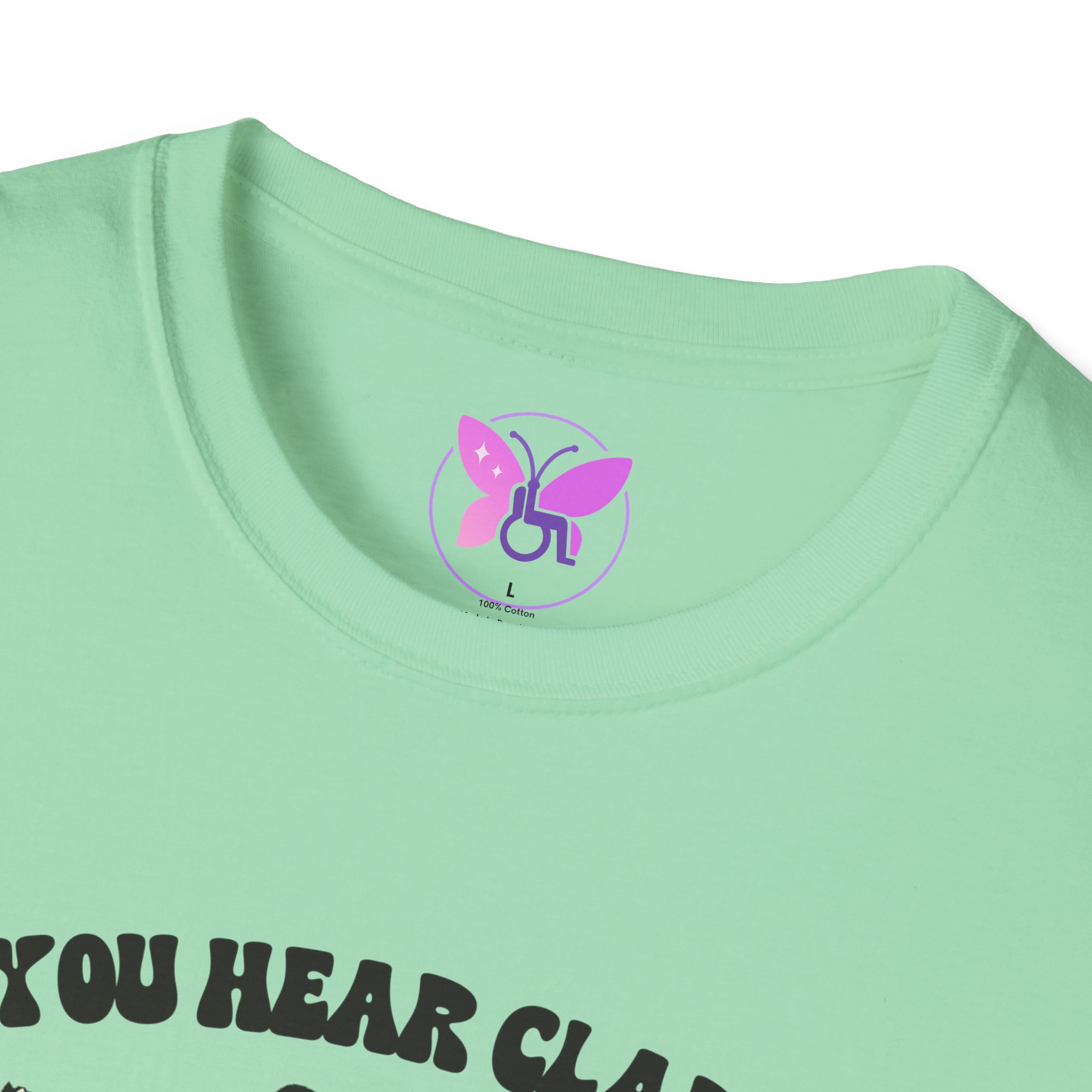 If You Hear Clapping It is Just My Flaps A Flapping Disability Humor Tee, wheelchair T-Shirt, Casual Wear, Gifts for disabled, Unisex Gift - Image 27