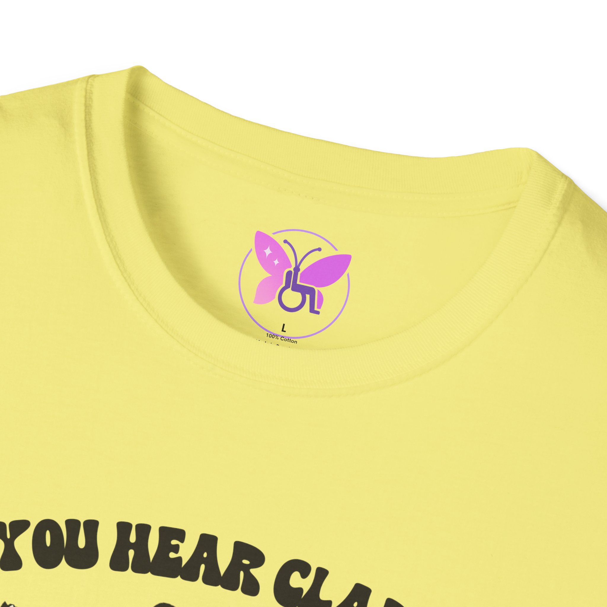 If You Hear Clapping It is Just My Flaps A Flapping Disability Humor Tee, wheelchair T-Shirt, Casual Wear, Gifts for disabled, Unisex Gift - Image 19