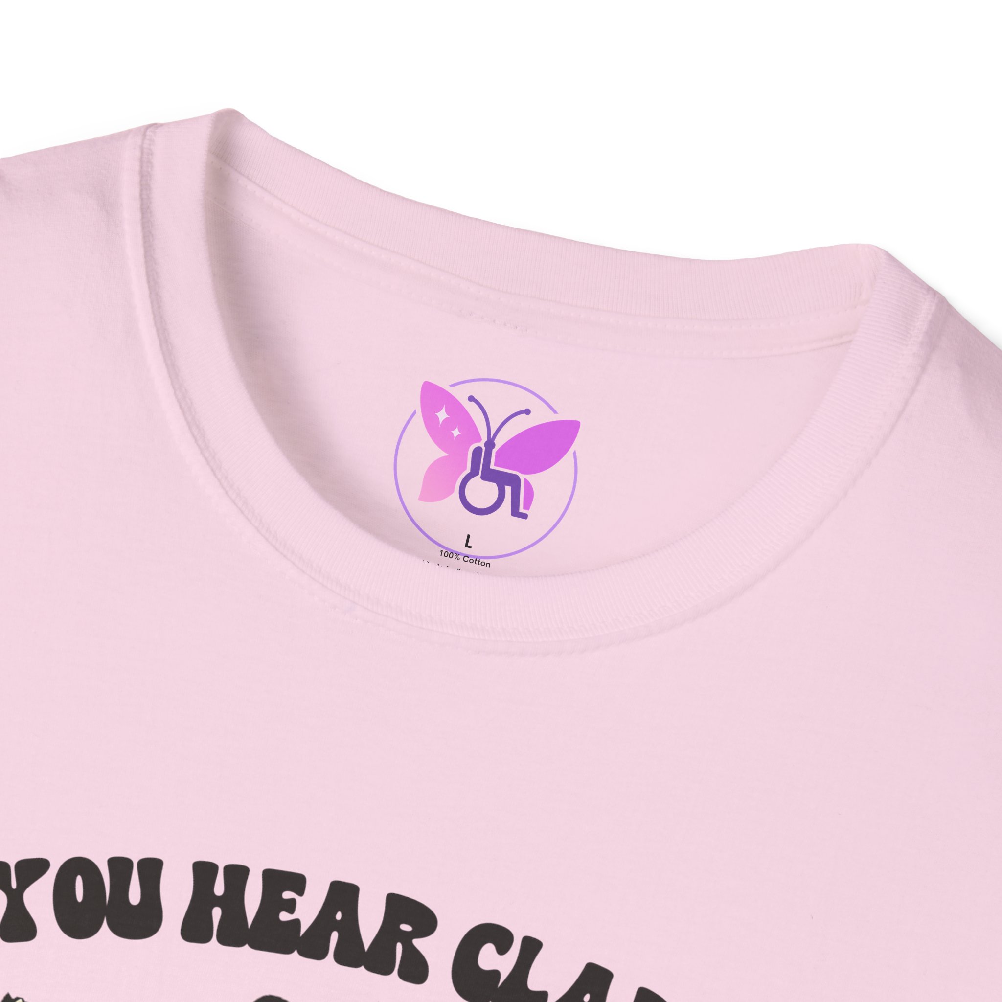If You Hear Clapping It is Just My Flaps A Flapping Disability Humor Tee, wheelchair T-Shirt, Casual Wear, Gifts for disabled, Unisex Gift - Image 55