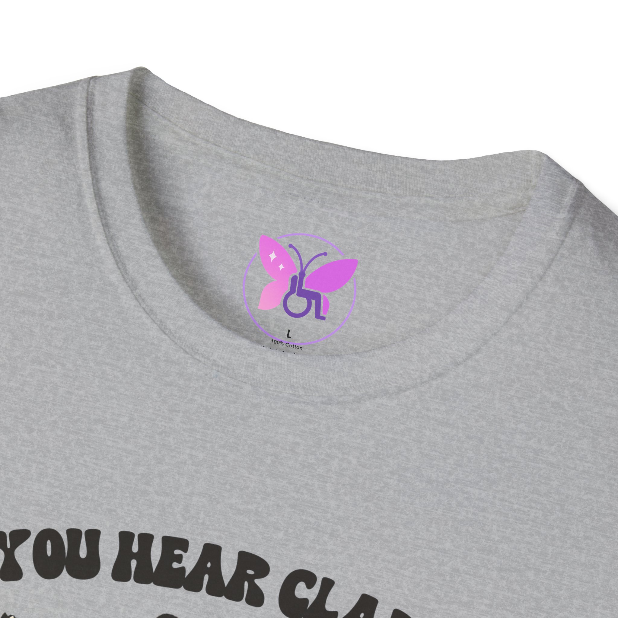 If You Hear Clapping It is Just My Flaps A Flapping Disability Humor Tee, wheelchair T-Shirt, Casual Wear, Gifts for disabled, Unisex Gift - Image 15