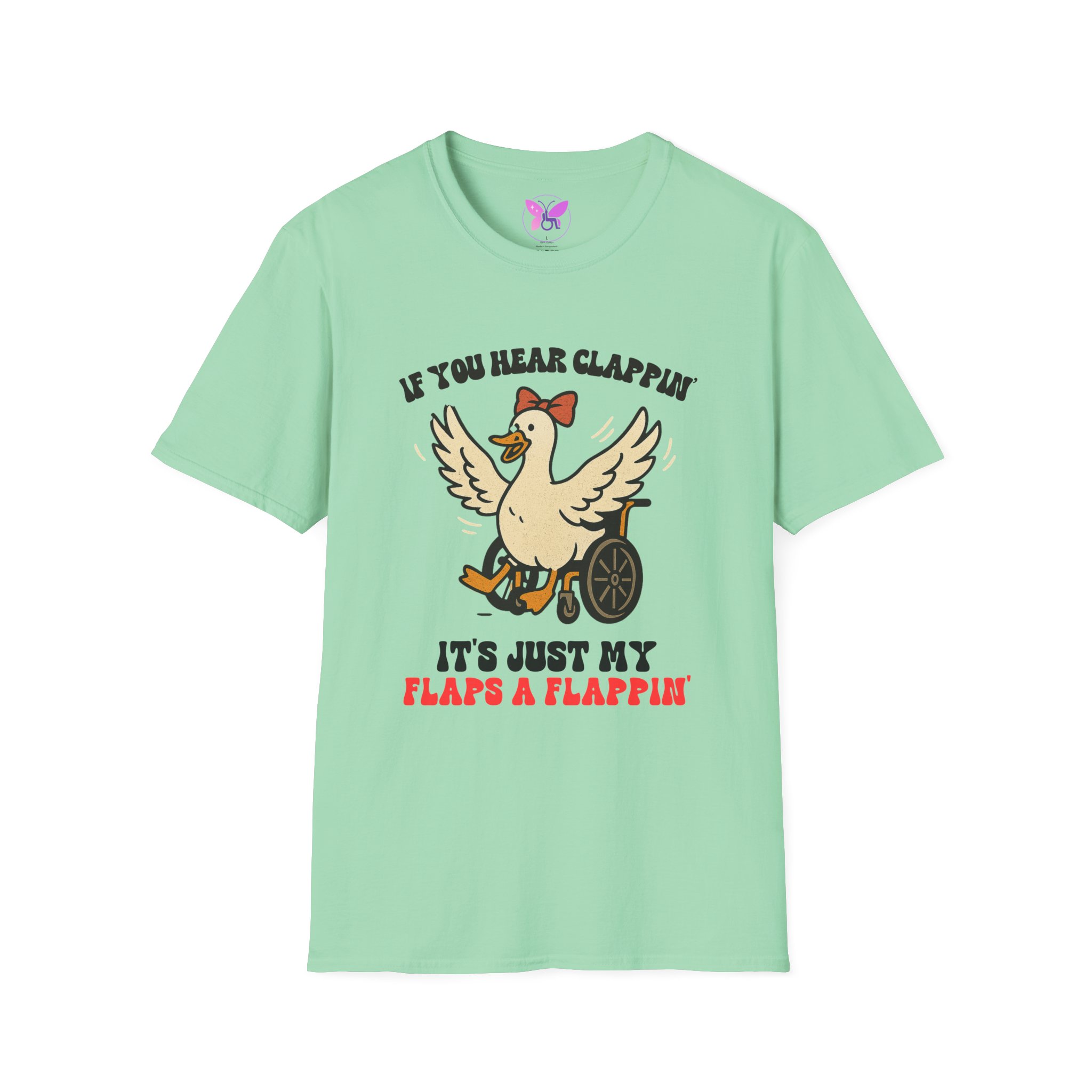 If You Hear Clapping It is Just My Flaps A Flapping Disability Humor Tee, wheelchair T-Shirt, Casual Wear, Gifts for disabled, Unisex Gift - Image 25